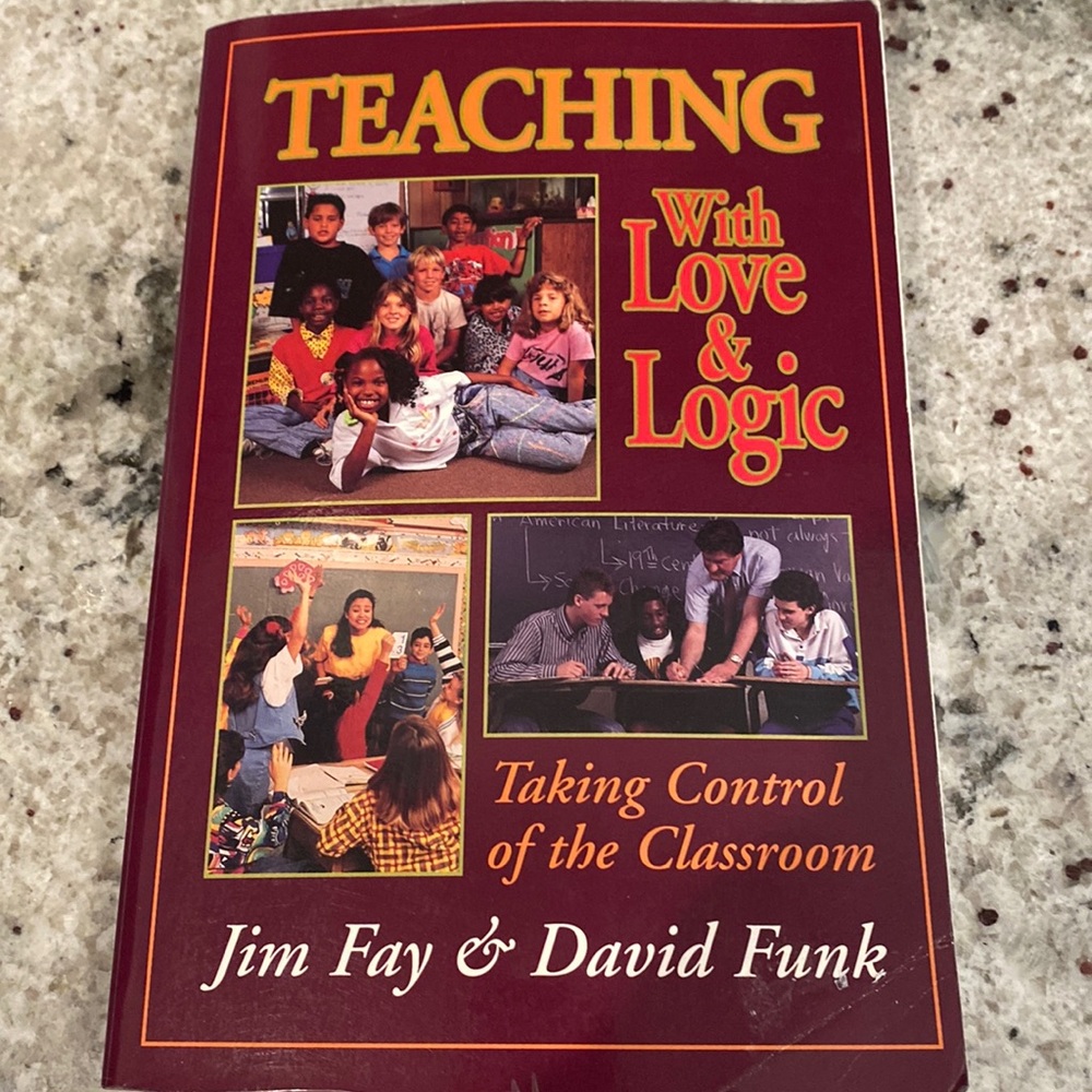Teaching With Love and Logic